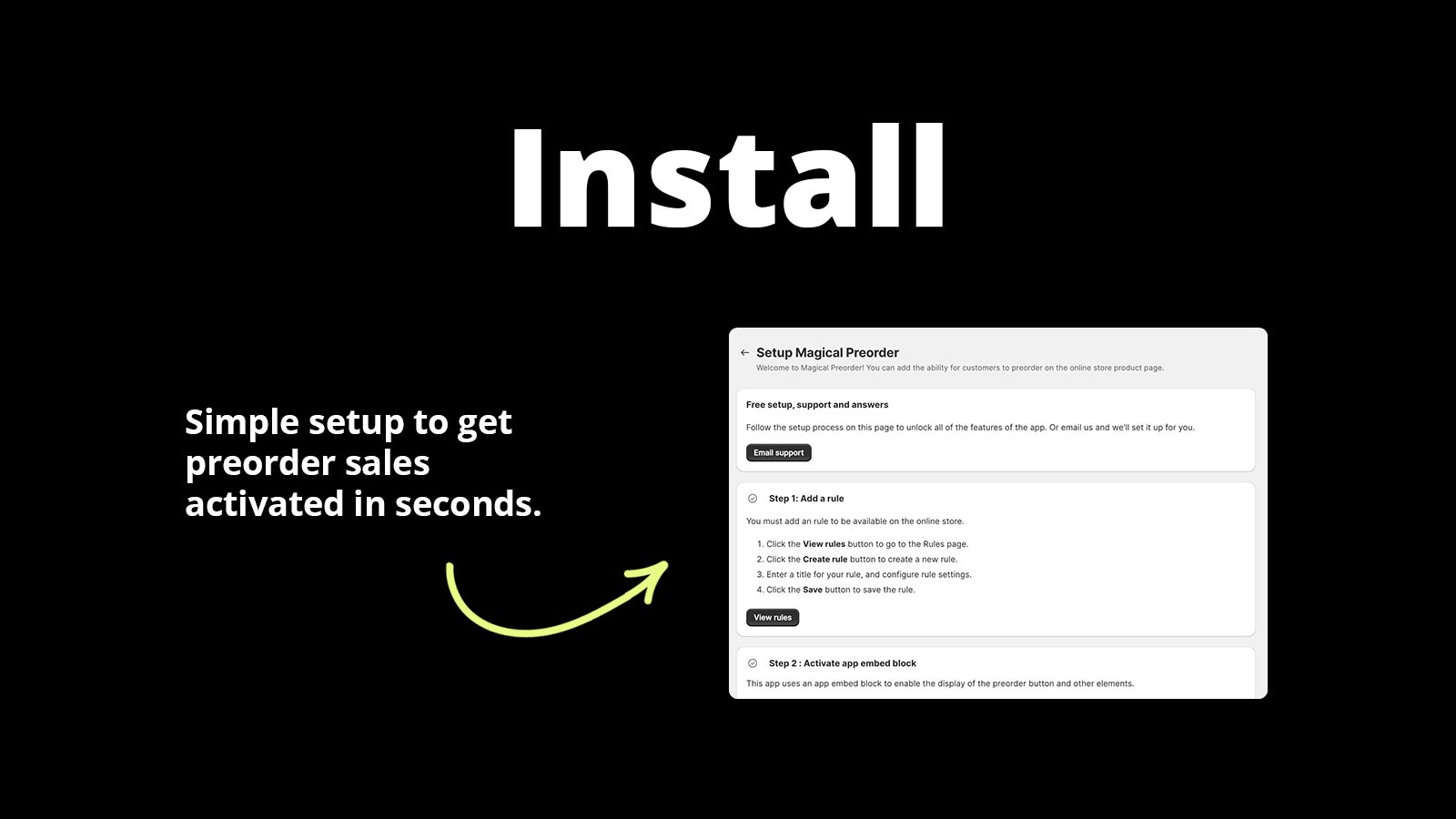 Install in Seconds