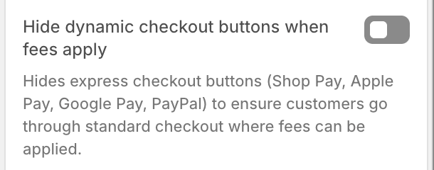 The Hide dynamic checkout buttons when fees apply setting in the Magical Fees app embed